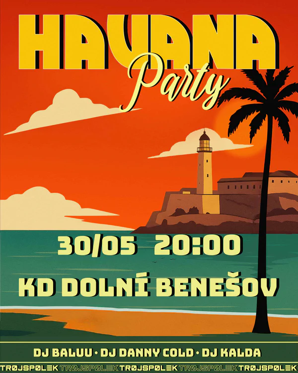 Plakát akce Trojspolek Havana Party