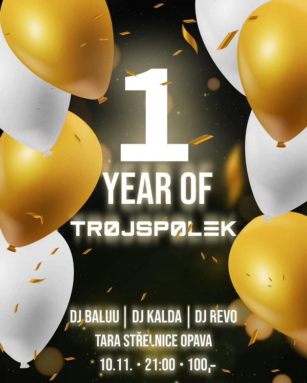 Plakát akce 1 Year of Trojspolek
