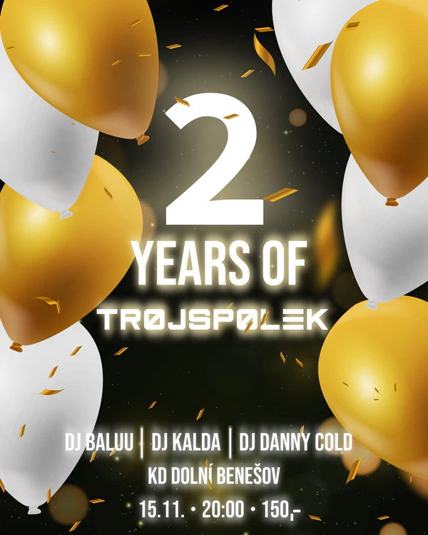 Plakát akce 2 years Of Trojspolek